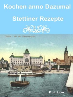 cover image of Kochen anno Dazumal--Stettiner Rezepte